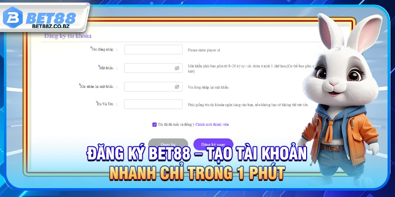 Đăng Ký Bet88 – Các Bước Tạo Tài Khoản Nhanh Chỉ Trong 1 Phút 1 Đăng Ký Bet88 – Tạo Tài Khoản Nhanh Chỉ Trong 1 Phút