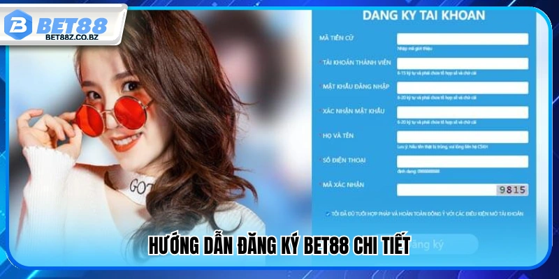 Đăng Ký Bet88 – Các Bước Tạo Tài Khoản Nhanh Chỉ Trong 1 Phút 3 Cách đăng ký Bet88 từng bước